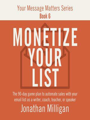 cover image of Monetize Your List